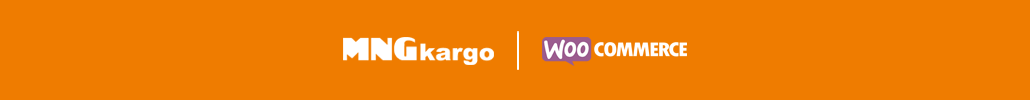 Woocommerce MNG Kargo Entegrasyonu
